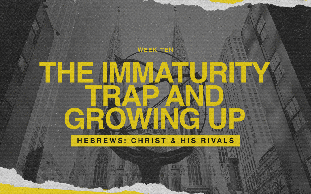 Christ & His Rivals: Hebrews 5:11-6:3